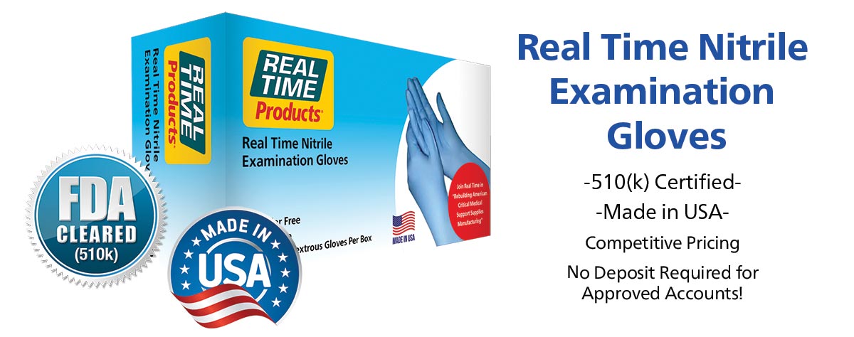 Real Time Nitrile Gloves...510(k) Certified - Made in USA - Competitive PRicing - No Deposit Required for Approved Accounts
