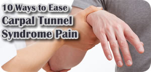 Tips to ease Carpal Tunnel Pain