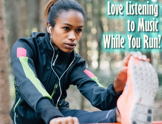 love-listening-to-music-while-you-run