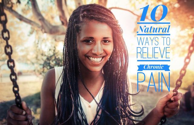 10 Natural Ways to Relieve Chronic Pain
