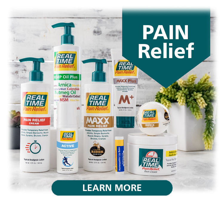 <span class='notranslate'>Real Time Pain Relief</span> formulas deliver on-site pain relief. Choose from our fast-acting lotions and creams to find formulas that are effective on some or a few of the following: muscle strains, soreness, bruising, sprains, simple backache, and swelling due to overexertion or injury. For PAIN RELIEF YOU CAN TRUST, choose <span class='notranslate'>Real Time Pain Relief</span>. Real Time Wins 3 Awards - to Your Health! The Clean Label Project™ has awarded <span class='notranslate'>Real Time Pain Relief</span>’s Hemp Oil formulas 3 awards that will score big for your happiness and health!...Click Here