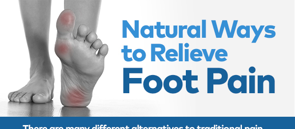 Natural ways to relieve foot pain